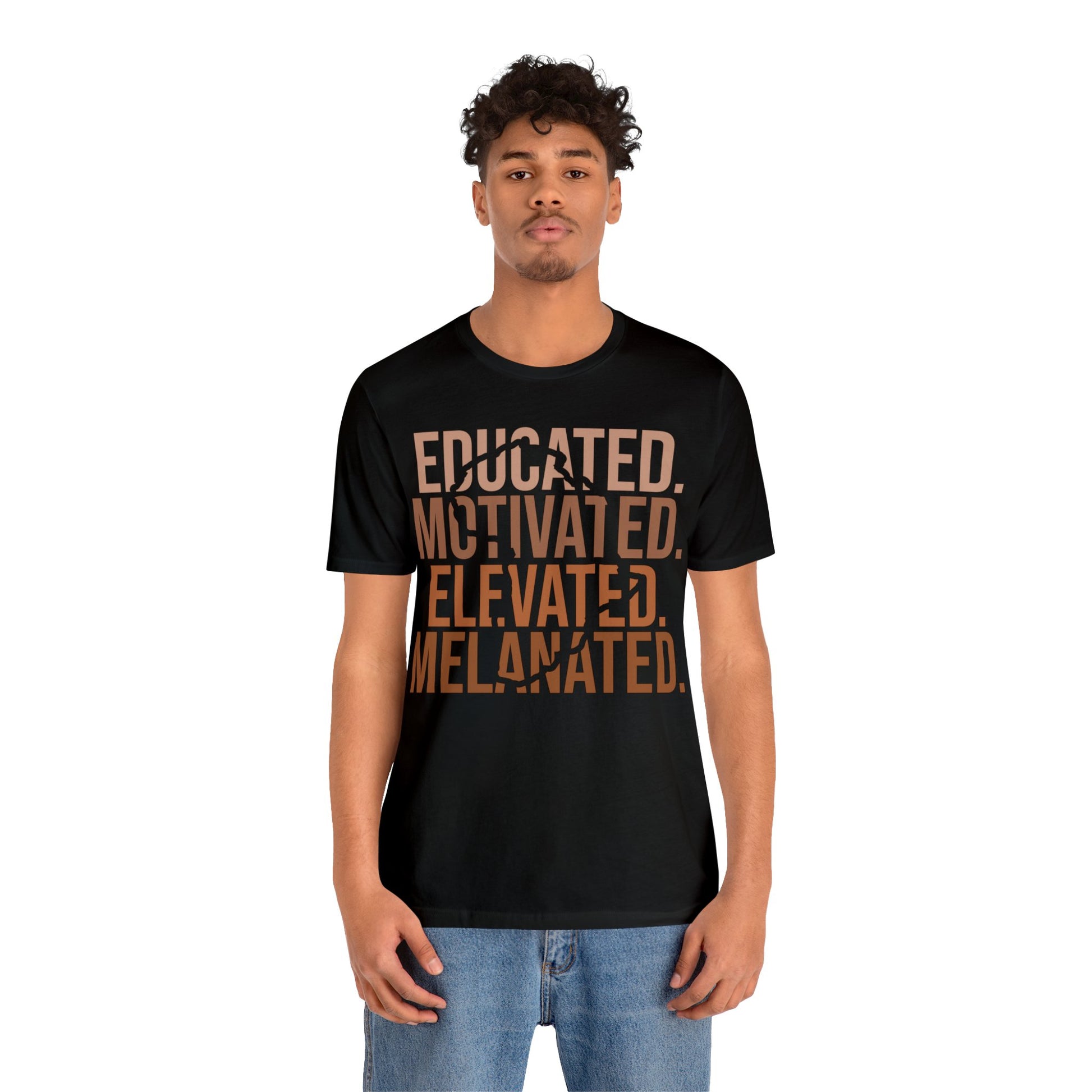 Educated Motivated Elevated Melanated Unisex Jersey Short Sleeve Tee - TSHIRTLA20