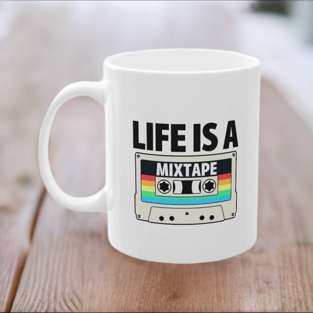 Life is a mixtape coffee mug - TSHIRTLA20