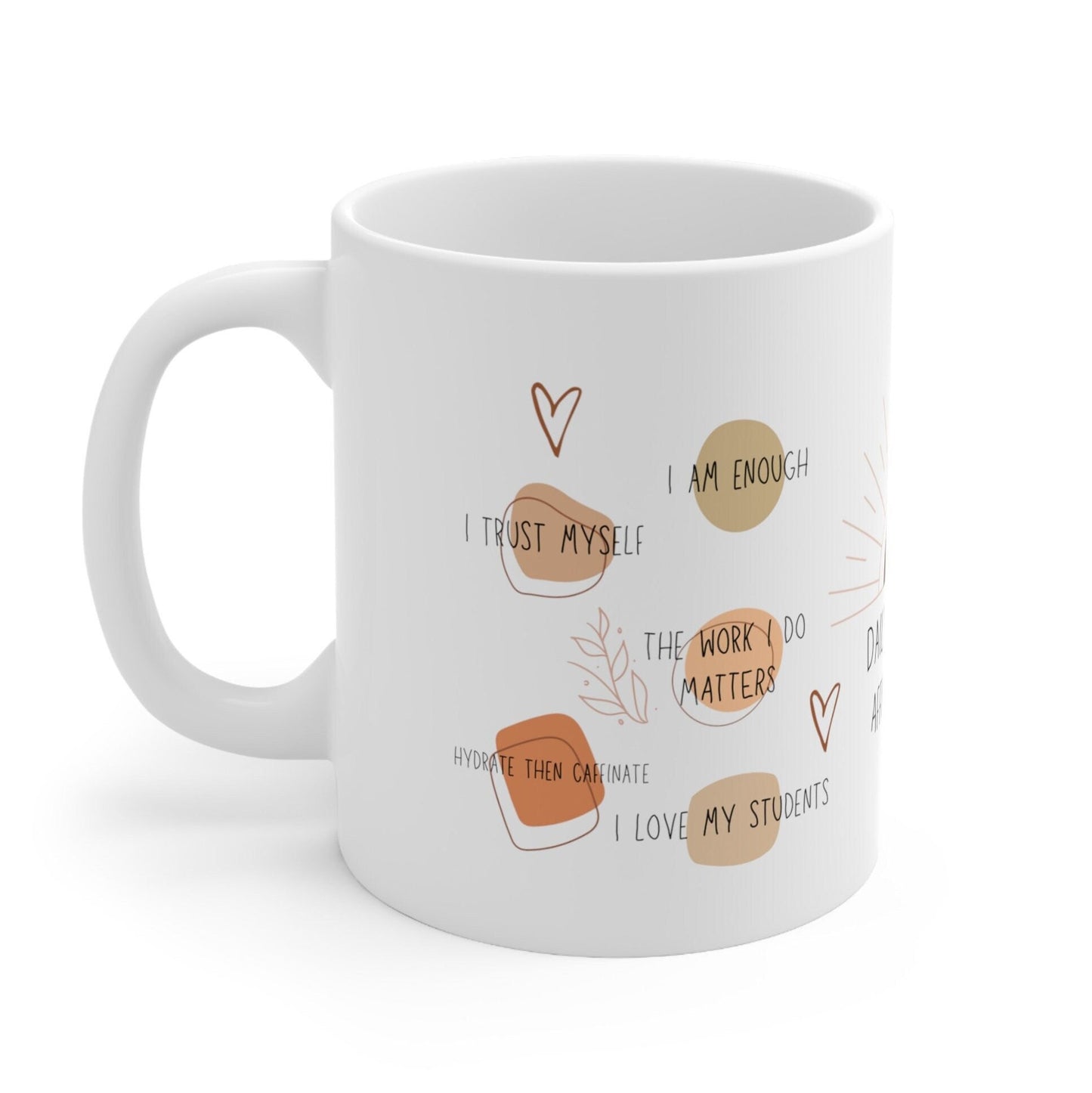 Teacher's Daily affirmation coffee mug - TSHIRTLA20